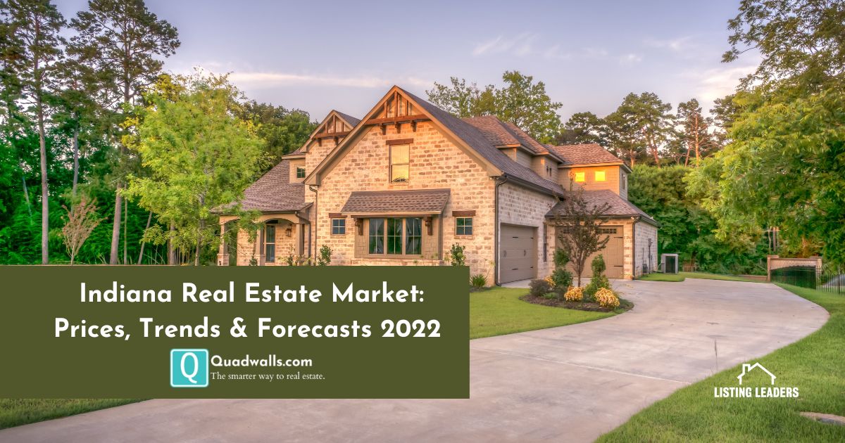 Indiana Real Estate Market Prices & Trends 2023 Quadwalls