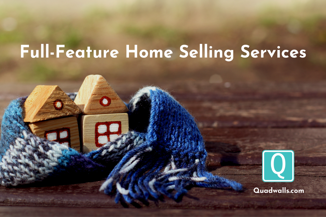Quadwalls offers Northwest Indiana home sellers an entire set of services when hired to sell a home