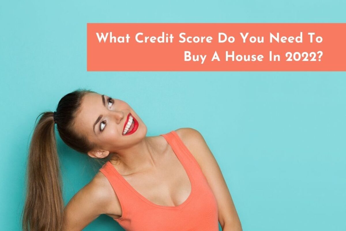What credit score do I need to buy a house?