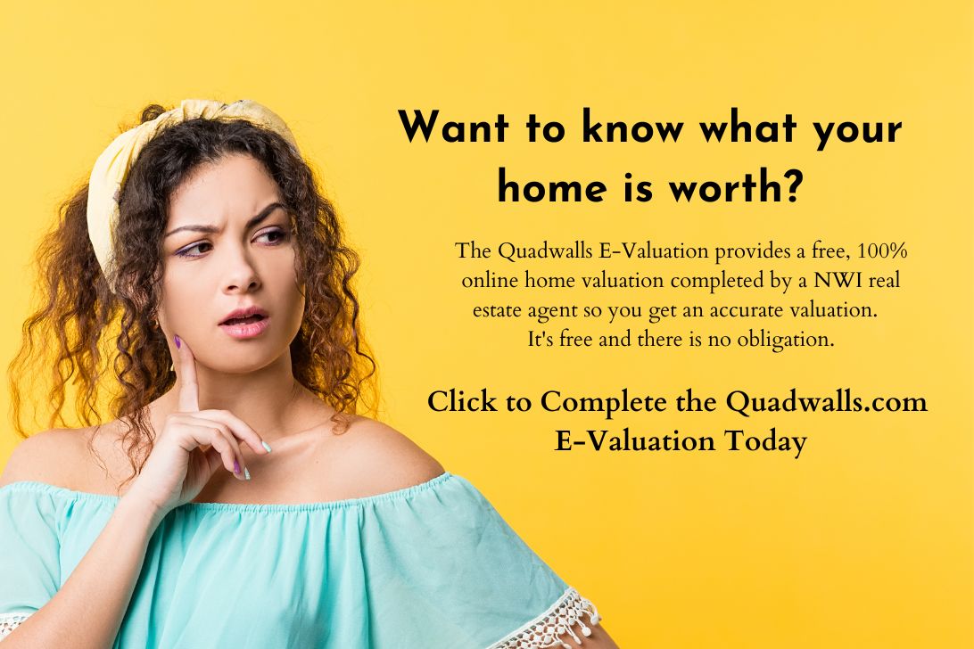 Quadwalls Real Estate provides Northwest Indiana homeowners with a free home valuation 
